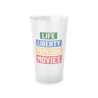 Life, Liberty, Popcorn & Movies - Frosted Pint Glass