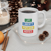 Life, Liberty, Popcorn & Movies - 11oz Mug