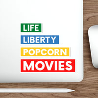 Life, Liberty, Popcorn & Movies - Vinyl Stickers