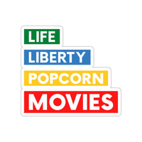 Life, Liberty, Popcorn & Movies - Vinyl Stickers