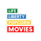 Life, Liberty, Popcorn & Movies - Vinyl Stickers