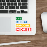 Life, Liberty, Popcorn & Movies - Vinyl Stickers